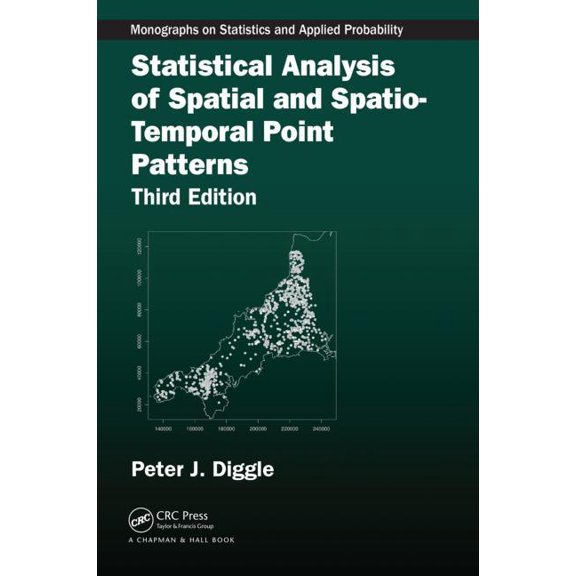 Chapman & Hall/CRC Monographs on Statist Statistical Analysis of Spatial and Spatio-Temporal Point Patterns, (Hardcover)