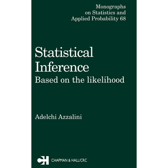 Chapman & Hall/CRC Monographs on Statist Statistical Inference Based on the likelihood, Book 68, (Hardcover)