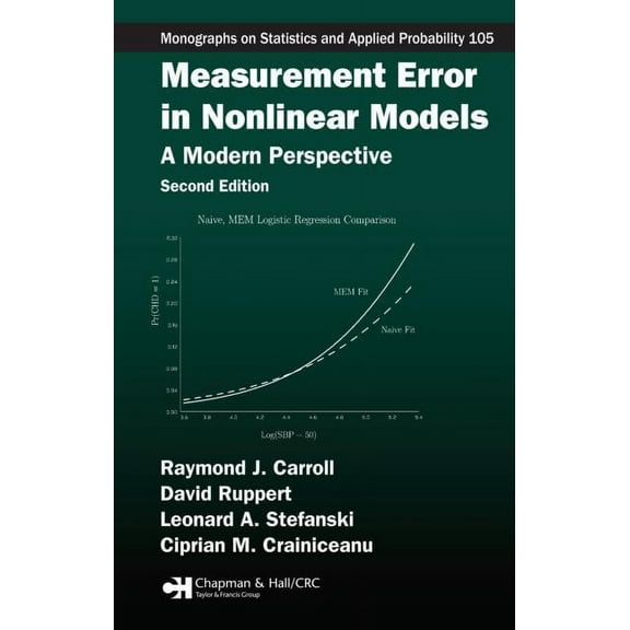 Chapman & Hall/CRC Monographs on Statist Measurement Error in Nonlinear Models: A Modern Perspective, Second Edition, (Hardcover)