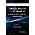 thumbnail image 1 of Chapman & Hall/CRC Numerical Analysis an Particle Swarm Optimisation: Classical and Quantum Perspectives, (Paperback), 1 of 1