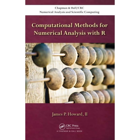 Chapman & Hall/CRC Numerical Analysis an Computational Methods for Numerical Analysis with R, (Hardcover)