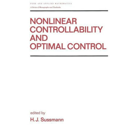 Chapman & Hall/CRC Pure and Applied Math Nonlinear Controllability and Optimal Control, (Hardcover)