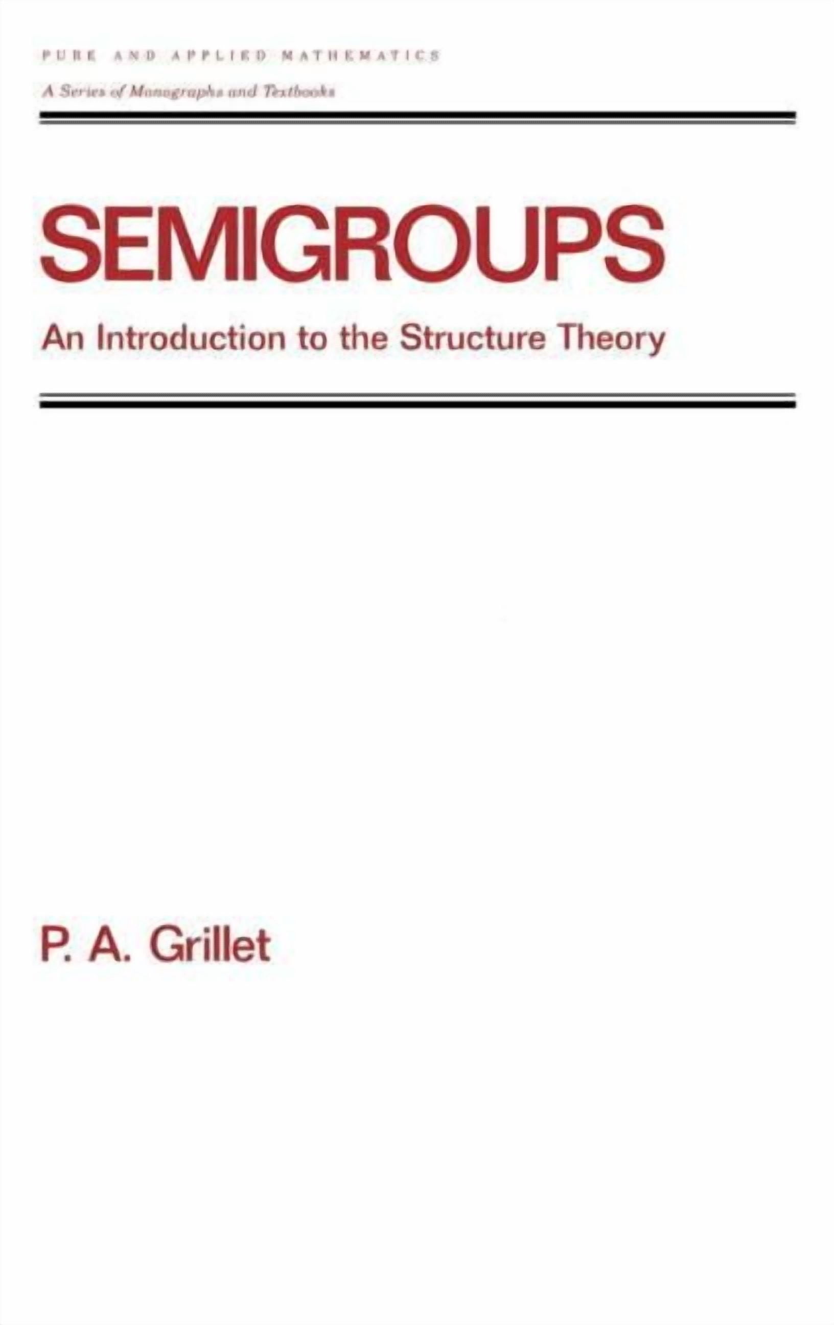 Chapman & Hall/CRC Pure and Applied Math Semigroups: An Introduction to ...