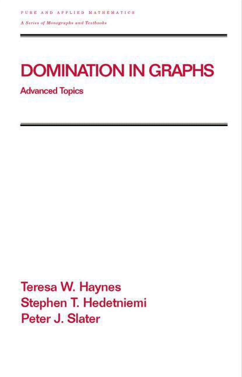 Chapman & Hall/CRC Pure and Applied Math Domination in Graphs: Volume 2: Advanced Topics, (Hardcover)