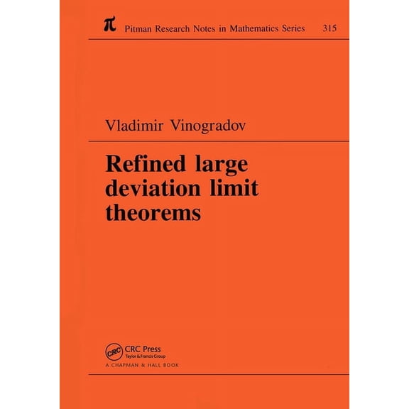 Chapman & Hall/CRC Research Notes in Mat Refined Large Deviation Limit Theorems, Book 315, (Hardcover)