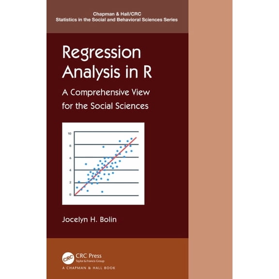 Chapman & Hall/CRC Statistics in the Soc Regression Analysis in R: A Comprehensive View for the Social Sciences, (Paperback)