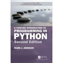 Chapman & Hall/CRC Textbooks in Computin A Concise Introduction to Programming in Python, (Paperback)