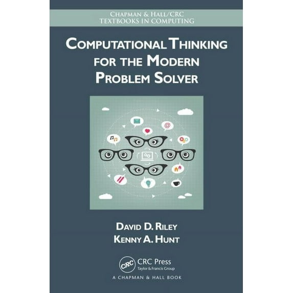 Chapman & Hall/CRC Textbooks in Computin Computational Thinking for the Modern Problem Solver, (Hardcover)