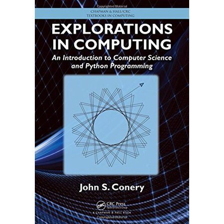 Pre-Owned Chapman & Hall/CRC Textbooks in Computing: Explorations in Computing: An Introduction to Computer Science and Python Programming (Hardcover)