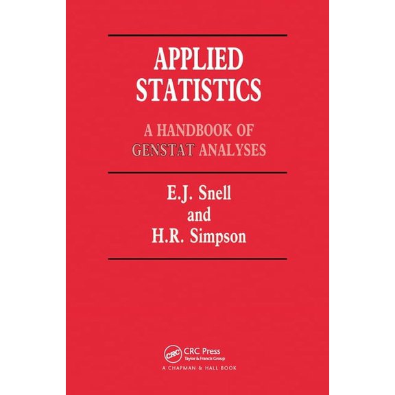 Chapman & Hall/CRC Texts in Statistical Applied Statistics: Handbook of GENSTAT Analysis, (Paperback)