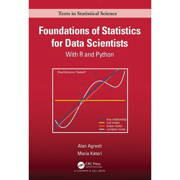 Chapman & Hall/CRC Texts in Statistical Foundations of Statistics for Data Scientists: With R and Python, (Hardcover)