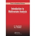 thumbnail image 1 of Chapman & Hall/CRC Texts in Statistical Introduction to Multivariate Analysis, (Paperback), 1 of 1