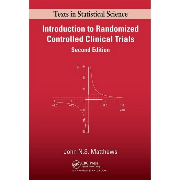 Chapman & HallCRC Texts in Statistical Introduction to Randomized Controlled Clinical Trials, (Paperback)