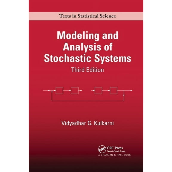 Chapman & Hall/CRC Texts in Statistical Modeling and Analysis of Stochastic Systems, (Paperback)