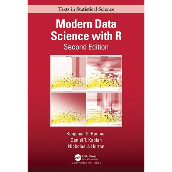 Chapman & Hall/CRC Texts in Statistical Modern Data Science with R, (Hardcover)