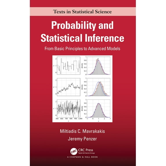 Chapman & Hall/CRC Texts in Statistical Probability and Statistical Inference: From Basic Principles to Advanced Models, (Hardcover)