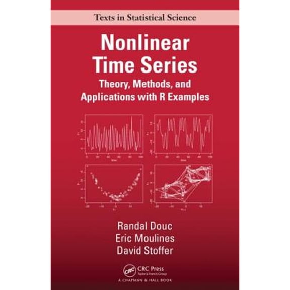 Pre-Owned Nonlinear Time Series: Theory, Methods and Applications with R Examples (Chapman & Hall/CRC Texts in Statistical Science), 9781466502253, 1466502258, Hardcover, 1 edition