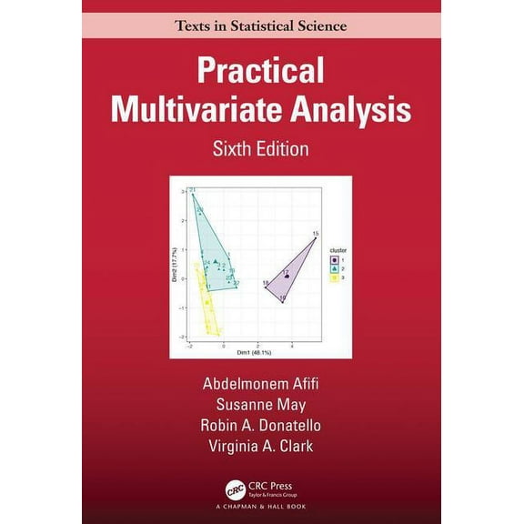 Chapman & Hall/CRC Texts in Statistical  Practical Multivariate Analysis, (Hardcover)