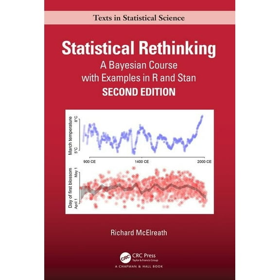 Chapman & Hall/CRC Texts in Statistical Statistical Rethinking: A Bayesian Course with Examples in R and Stan, (Hardcover)