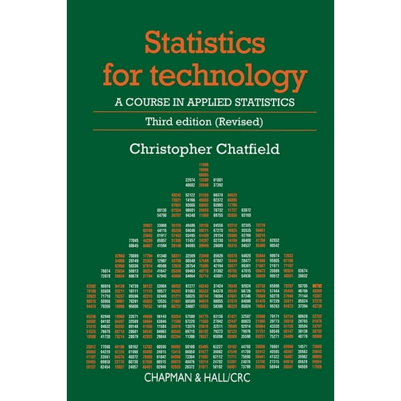 Chapman & Hall/CRC Texts in Statistical Statistics for Technology: A Course in Applied Statistics, Third Edition, (Paperback)