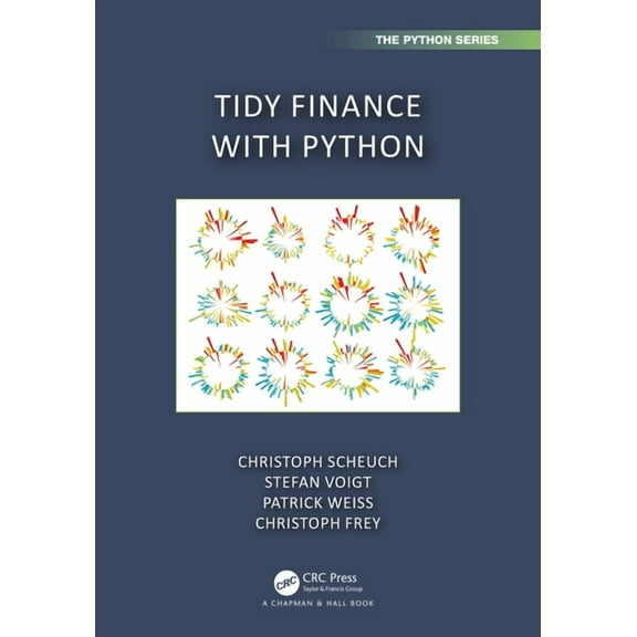 Chapman & Hall/CRC the Python Tidy Finance with Python, (Paperback)