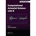 thumbnail image 1 of Chapman & Hall/CRC the R Computational Actuarial Science with R, Book 17, (Hardcover), 1 of 1