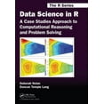 thumbnail image 1 of Chapman & Hall/CRC the R Data Science in R: A Case Studies Approach to Computational Reasoning and Problem Solving, Book 26, (Paperback), 1 of 1