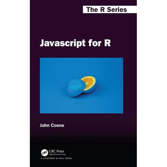 Chapman & Hall/CRC the R Javascript for R, (Hardcover)