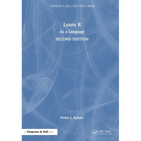 Chapman & Hall/CRC the R Learn R: As a Language, (Hardcover)
