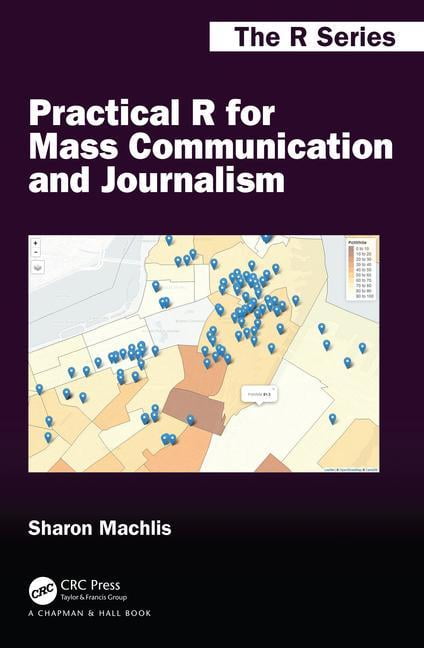 Chapman \u0026 Hall/CRC the R: Practical R for Mass Communication and Journalism (Paperback)