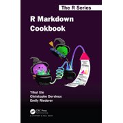 Chapman & Hall/CRC the R R Markdown Cookbook, Hardcover