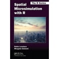thumbnail image 1 of Chapman & Hall/CRC the R Spatial Microsimulation with R, (Paperback), 1 of 1