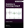 thumbnail image 1 of Chapman & Hall/CRC the R Statistics in Toxicology Using R, (Hardcover), 1 of 1