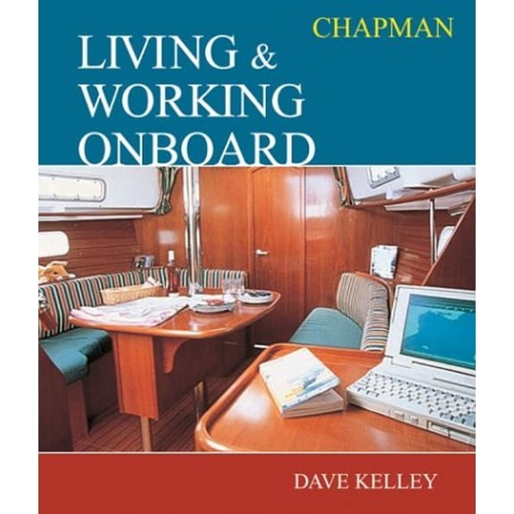 Pre-Owned Chapman Living & Working Onboard (Hardcover) 1588163210 9781588163219