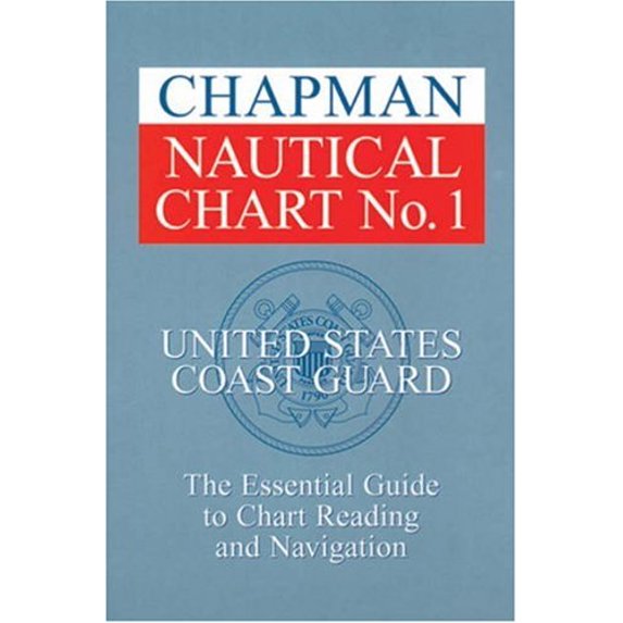 Pre-Owned Chapman Nautical Chart No. 1: The Essential Guide to Chart Reading and Navigation (Paperback) 1588164004 9781588164001