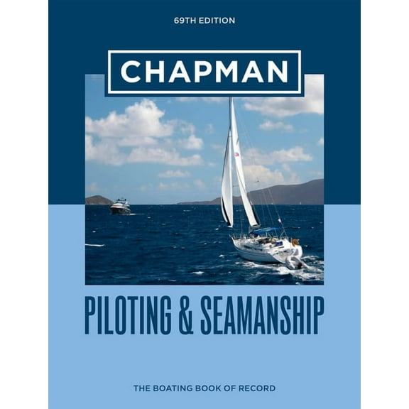 Chapman Piloting & Seamanship 69th Edition (Hardcover)
