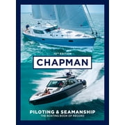 Chapman Piloting & Seamanship 70th Edition The Boating Book of Record, Hardcover