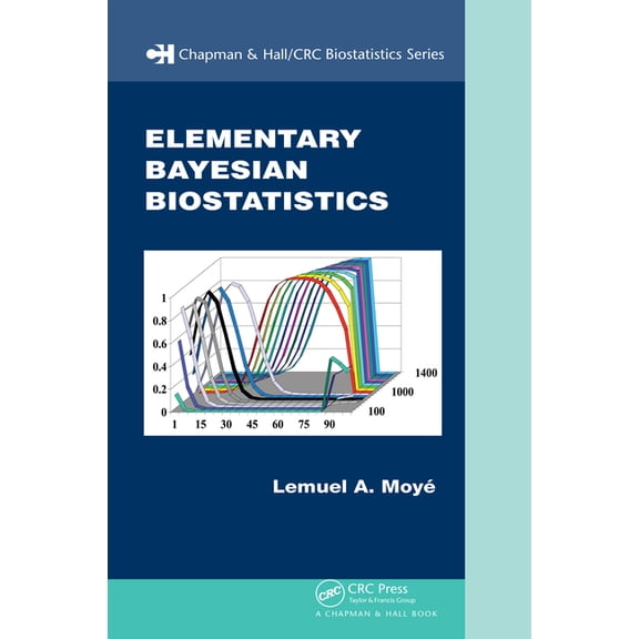 Chapman & Hall/CRC Biostatistics Elementary Bayesian Biostatistics, (Paperback)
