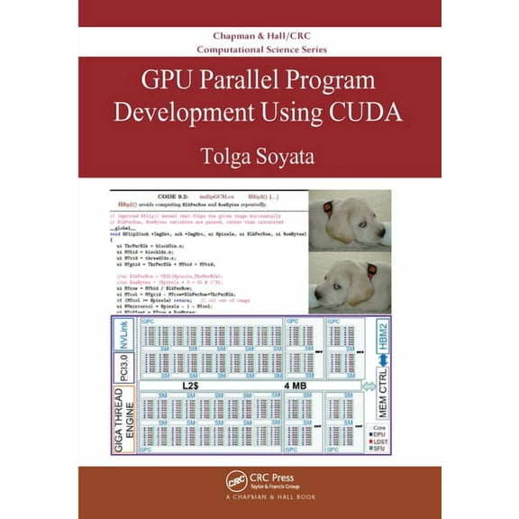 Chapman & Hall/CRC Computational Sci GPU Parallel Program Development Using CUDA, (Paperback)