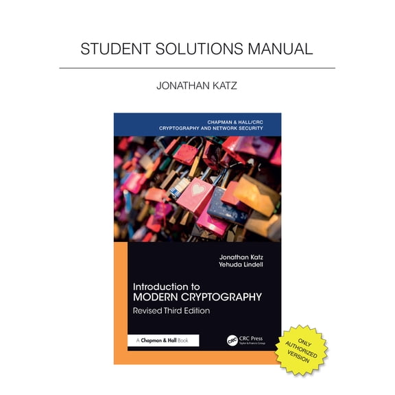Chapman & Hall/CRC Cryptography and Netw Introduction to Modern Cryptography, Revised Third Edition: Student Solutions Manual, (Paperback)