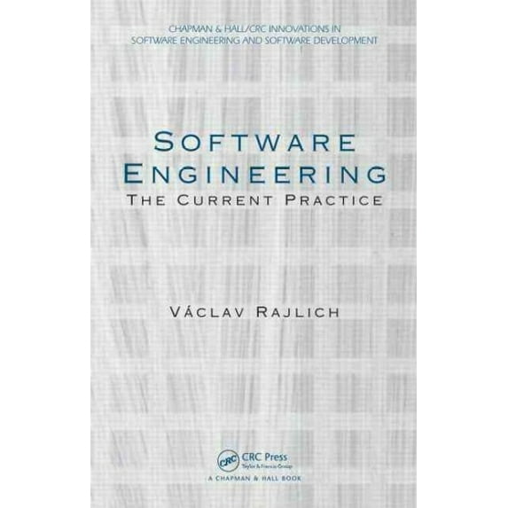 Pre-Owned Software Engineering: The Current Practice (Chapman & Hall/CRC Innovations in Software Engineering and Software Development Series)