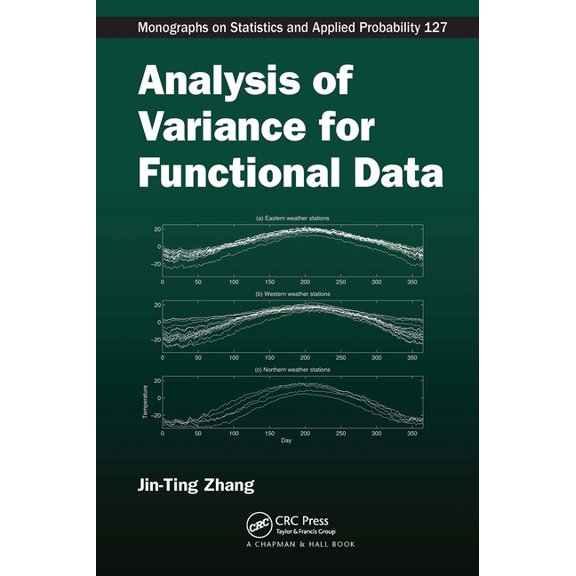 Chapman & Hall/CRC Monographs on Statist Analysis of Variance for Functional Data, (Paperback)