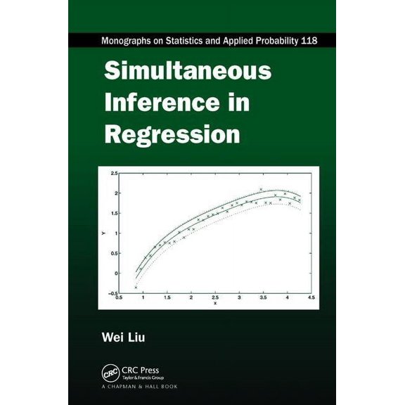 Chapman & Hall/CRC Monographs on Statist Simultaneous Inference in Regression, (Paperback)