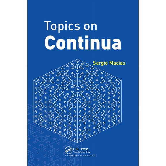 Chapman & Hall/CRC Pure and Applied Math Topics on Continua, (Paperback)