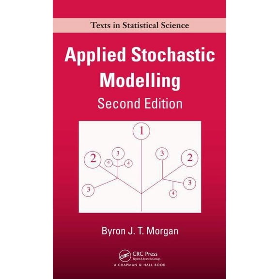 Chapman & Hall/CRC Texts in Statistical Applied Stochastic Modelling, (Paperback)