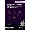 thumbnail image 1 of Chapman & Hall/CRC the R Interactively Exploring High-Dimensional Data and Models in R, (Paperback), 1 of 1