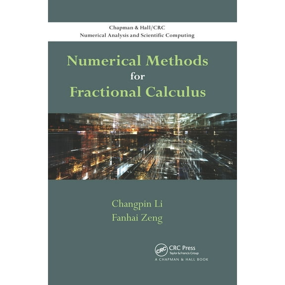 Chapman & Hall/CRC Numerical Analysis an Numerical Methods for Fractional Calculus, (Paperback)