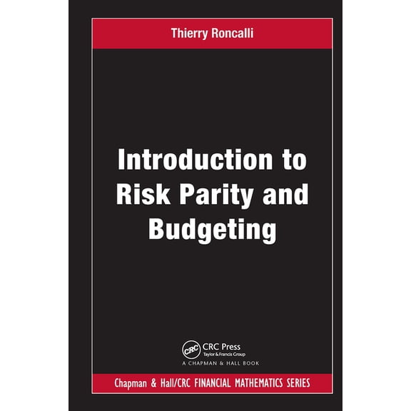Chapman and Hall/CRC Financial Mathemati Introduction to Risk Parity and Budgeting, (Paperback)