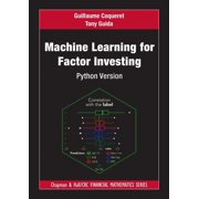 Chapman and Hall/CRC Financial Mathemati Machine Learning for Factor Investing Python Version, Paperback