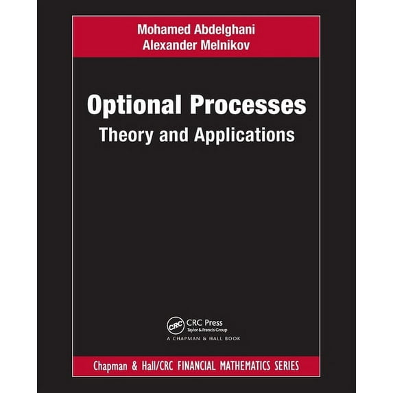 Chapman and Hall/CRC Financial Mathemati Optional Processes: Theory and Applications, (Paperback)